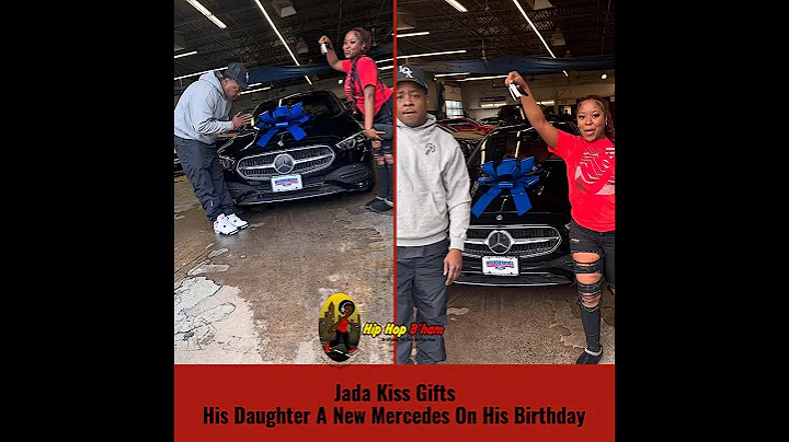 Jada Kiss Gifts His Daughter A New Mercedes On His Birthday