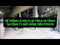 Hệ thống lò hơi cs 20T&amp;16T tại Công ty giấy Đồng Tiến #biogen #biomass #lohoitangsoi #triviet