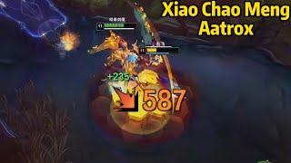 Xiao Chao Meng Aatrox: His Aatrox Mechanic is NEXT LEVEL!