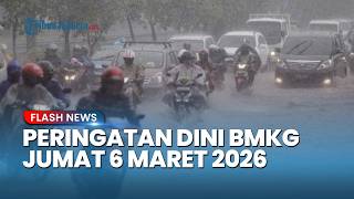 Peringatan Dini Cuaca Besok Jumat 6 Maret 2026, BMKG: Waspada Hujan Lebat & Angin Kencang