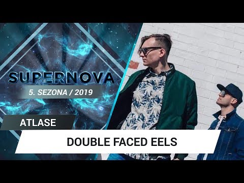 Double Faced Eels "Fire" | Supernova 2019 ATLASE