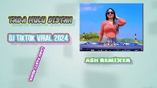 Dj Viral Tiktok tada Mulu tamu Distan New Remix 2024