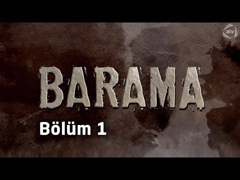 Barama (1-ci bölüm)