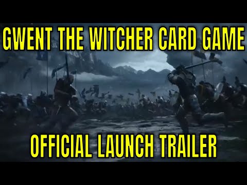 Gwent The Witcher Card Game - Official Launch Trailer