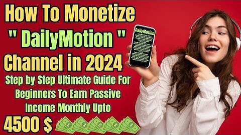 How to Monetize Your DailyMotion Channel | Step by Step | Passive Income #dailymotion #uploadvideos