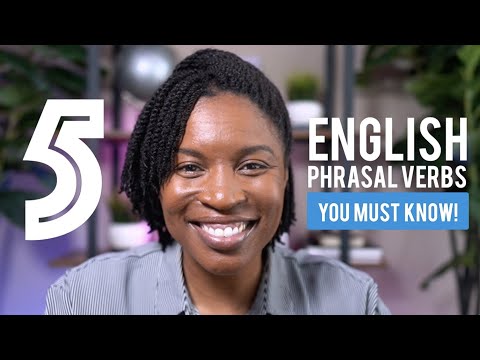 5 ENGLISH PHRASAL VERBS YOU MUST KNOW