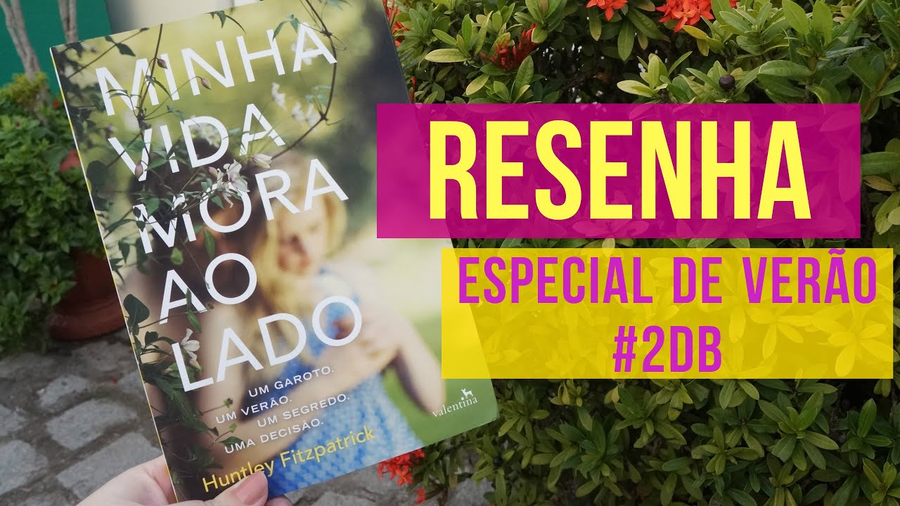 Minha Vida Mora Ao Lado Resenha At Edvalentina 2db - 