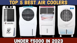 Top 5 Best Air Cooler In India In 2023 | Top Air Cooler In India Under ₹ 5000 | Best Air Cooler