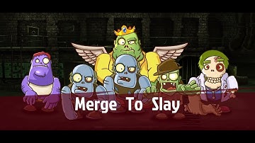 Merge To Slay - Idle Zombie Slaying Game