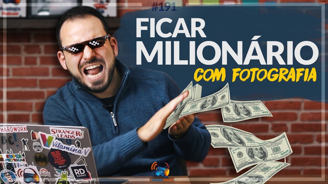 FOTÓGRAFO MILIONÁRIO? - Como ganhar dinheiro com fotografia FOTÓGRAFO MILIONÁRIO? - Como ganhar dinheiro com fotografia