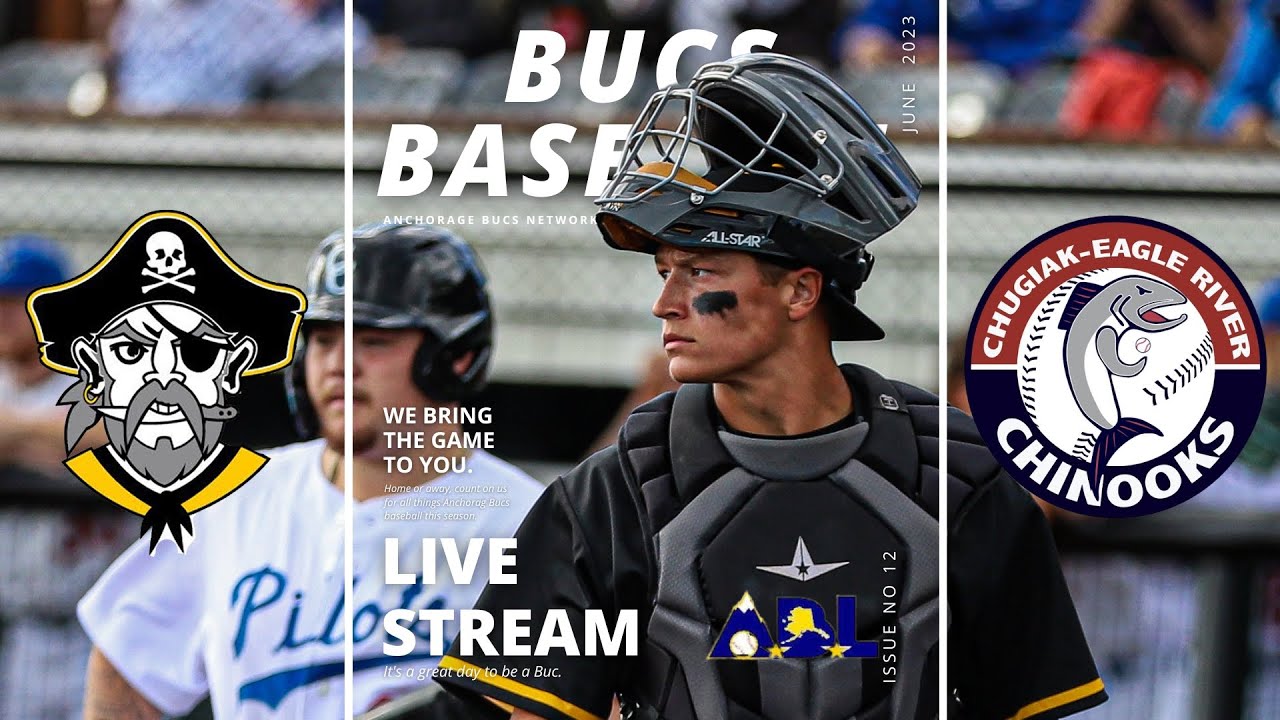LIVE ALASKA BASEBALL LEAGUE Anchorage Bucs Chugiak Chinooks 6.14.