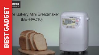 The Best Bread Makers - Zojirushi BB-HAC10 Review