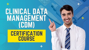 Clinical Data Management (CDM) Certification Course