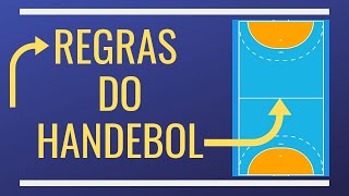 REGRAS DO HANDEBOL: RESUMO DAS REGRAS OFICIAIS