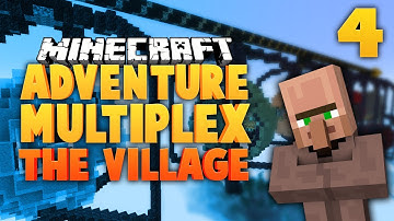 Minecraft ★ ADVENTURE MULTIPLEX - THE VILLAGE ★ EP.4