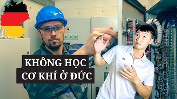 Lý Do Tôi Không Lựa Chọn Du Học Nghề Cơ Khí Ở Đức Năm 2025 Là Gì ? | Dương Đức Du Học