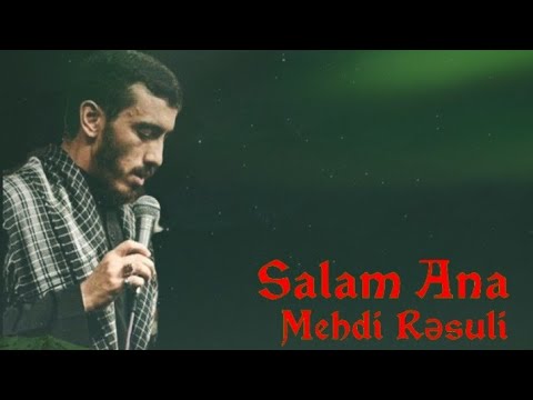 Salam Ana (altyazılı) - Mehdi Rəsuli