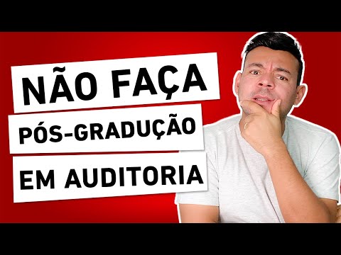 NÃO faça pós-graduação em AUDITORIA SEM VER ESSE VÍDEO
