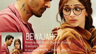 Bewajah Full  Song _ Sanam Teri Kasam(MP3_70K).mp3 Resimi