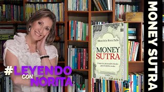 Leyendo con Norita: Money Sutra  - Mauricio Roca Falla