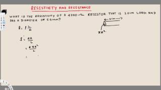 Current, Resistance, and EMF -  Physics - Resistivity and Resistance -  Example -  2