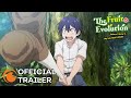 The Fruit of Evolution: Before I Knew It My Life Had It Made | OFFICIAL TRAILER