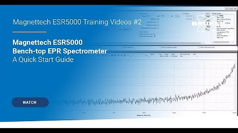 Quick Start Guide for Magnettech ESR5000 Software | EPR Training #2