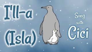 Ill-A Isla Sing With Cici Kids Songs Lullaby