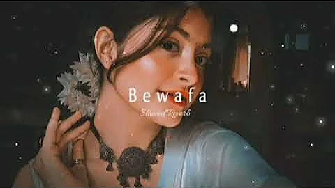 Bewafa [Slowed+Reverb] - Imran Khan | Bank Lofi Zone | Textaudio