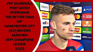 JOSHUA KIMMICH POST MATCH INTERVIEW AFTER DEFEATED VS MANCHESTER CITY UCL 2023
