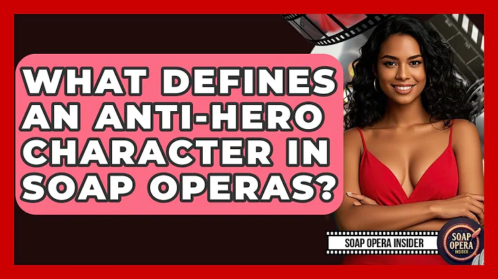 What Defines An Anti-hero Character In Soap Operas? - Soap Opera Insider
