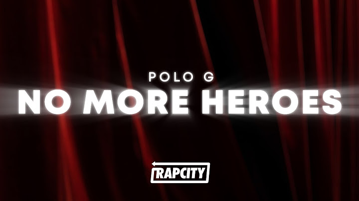 Polo G - No More Heroes (Lyrics)
