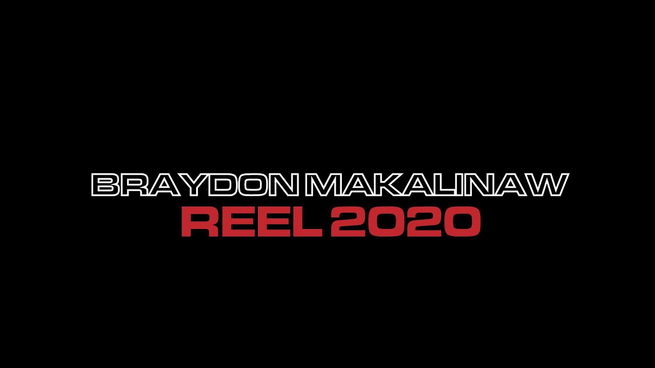 Demo Reel | Early 2020 | Braydon Makalinaw