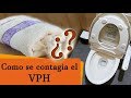 Como se contagia el Virus del Papiloma Humano / Verrugas y Cáncer por VPH