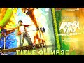 Andhra King Taluka - Title Glimpse | Ram Pothineni | Upendra | Mahesh Babu P | Bhagyashri Borse