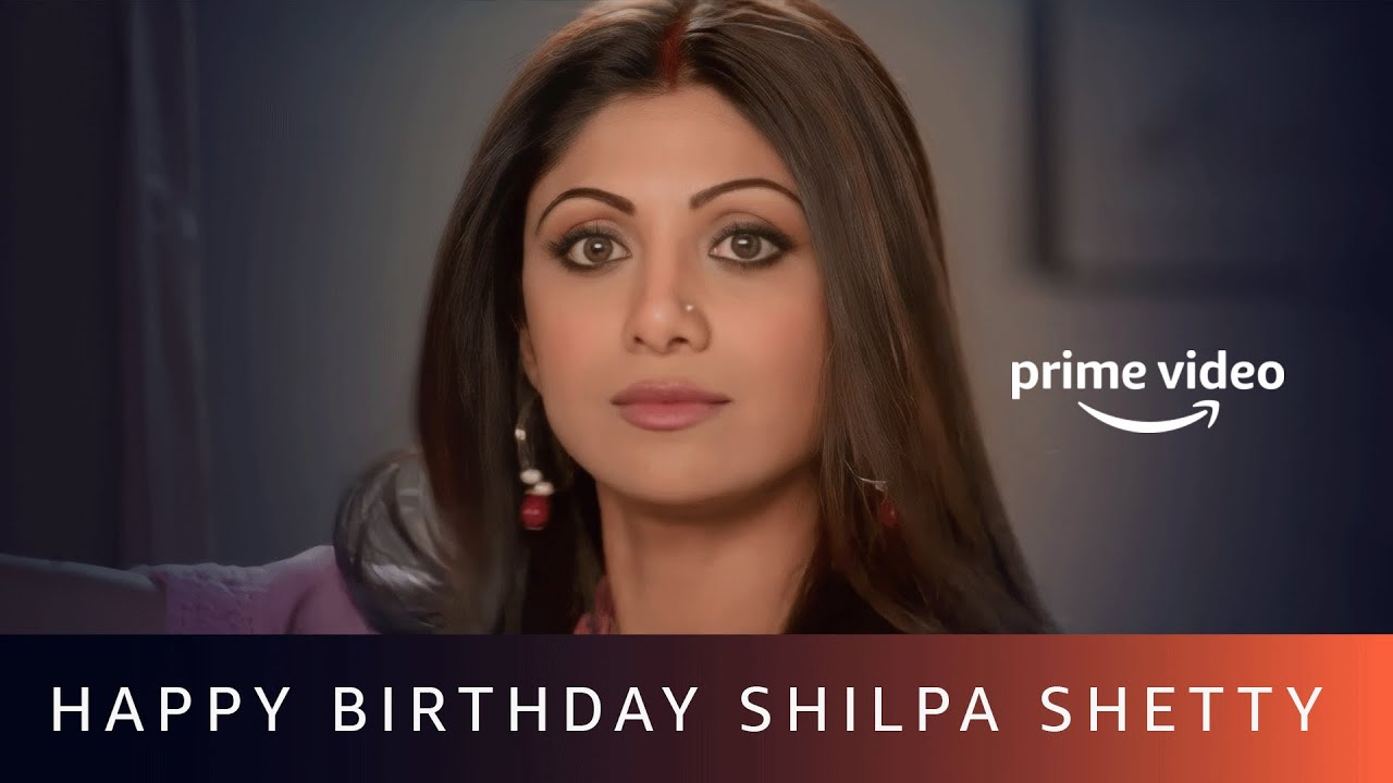 Happy Birthday Shilpa Shetty | Amazon Prime Video #shorts - YouTube