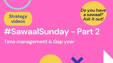 Sawaal Sunday Part 2| Questions related to MBA, Time management & Gap Year| CAT, XAT| Priyasha Das