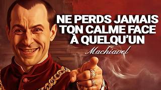 NE TE DISPUTE JAMAIS AVEC PERSONNE – LA STRATÉGIE DE MACHIAVEL POUR GAGNER SANS EFFORT