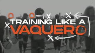 Training like a Vaquero: Tight end edition