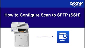 How to configure Scan to SFTP (SSH)