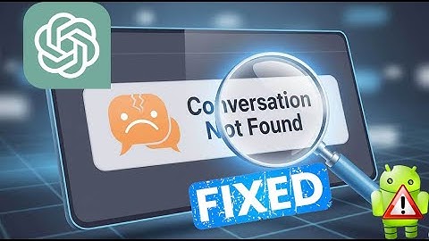 ChatGPT Error Conversation Not Found on Android Phone FIXED Permanently! | Android Data Recovery