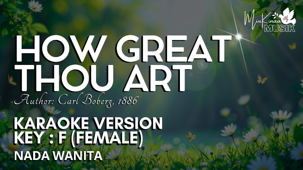HOW GREAT THOU ART - Karaoke Version Key F