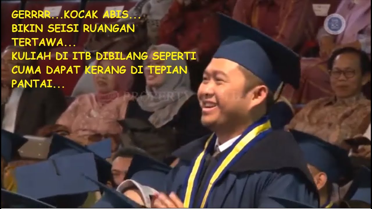 GERRRKESAN DAN PESAN WISUDAWAN ITB INI BIKIN KETAWA PENONTON - YouTube