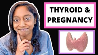 THYROID AND PREGNANCY: WHAT YOU NEED TO KNOW