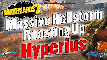 Borderlands 2 | Massive Hellstorm Roasting Up Hyperius | No Kill Like Overkill