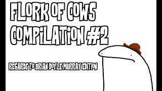 FlorkOfCows Compilation #2 : Regards to Brian Doyle Murray Edition