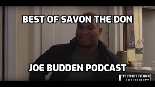 Best of Savon The Don | Joe Budden Podcast | Compilation | Funny Moments