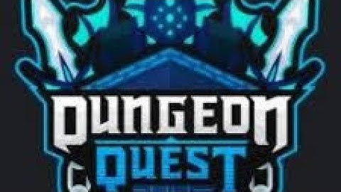 DUNGEON QUEST NOOB TO GODLY PART ONE