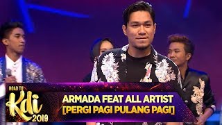 Download lagu All Artist Ft  Armada [PERGI PAGI PULANG PAGI] - Road To KDI 2019 (3/7)