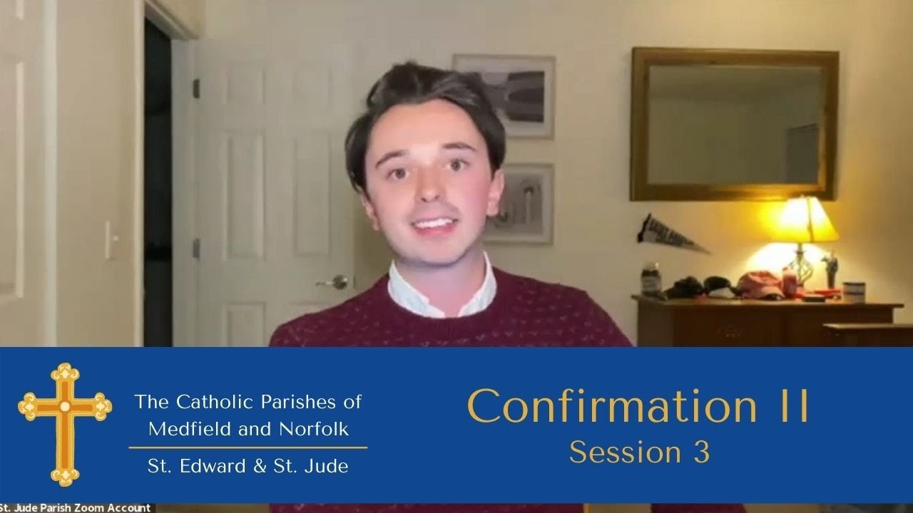 Confirmation II: Session 3 - YouTube